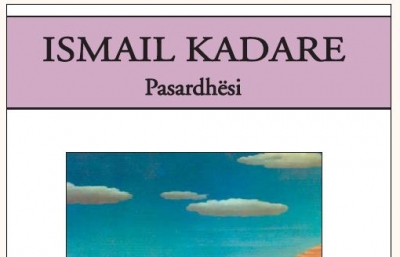 Ismail Kadare - &quot;Pasardhesi&quot;
